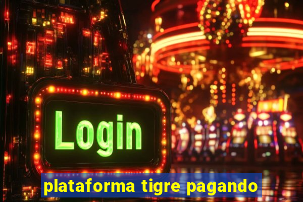 plataforma tigre pagando